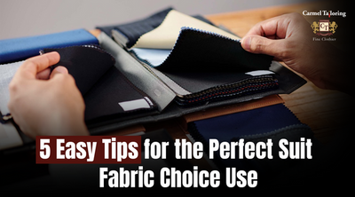 5 Easy Tips for the Perfect Suit Fabric Choice